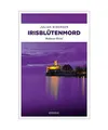 Irisblütenmord: Bodensee Krimi, Julian Biberger