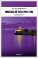 Irisblütenmord: Bodensee Krimi von Biberger, Julian | Buch | Zustand sehr gut
