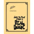 Hal Leonard How to Play from a Real Book For All Musicians - Songbook