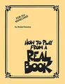 Robert Rawlins -   How To Play From A Real Book - Paperback - G245z