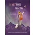 Warum nicht? - Eine Geschichte über das Entdecken unserer hell funkelnden Möglichkeiten