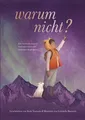 Warum nicht? - Eine Geschichte über das Entdecken unserer hell funkelnden Mög...