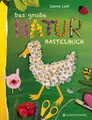 Das große Naturbastelbuch Sabine Lohf