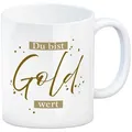 speecheese Tasse Danksagung Kaffeebecher mit Spruch Du bist Gold wert