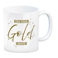 Danksagung Kaffeebecher mit Spruch Du bist Gold wert Für Freundin Kollege Mama Papa Sohn Tochter Einzigartige Idee für Familie