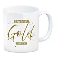 Danksagung Kaffeebecher mit Spruch Du bist Gold wert