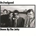 Dr. Feelgood-Down By The Jetty-JAPAN CD Remastered Reissue OBI Neu