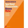 Übungsbogen Sportbootführerschein Binnen - Motor