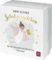 Mein kleines Schutzengelchen – 52 Mutmacher-Nachrichten ... | Buch | Zustand gut