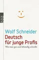 Deutsch für junge Profis: Wie man gut und lebendig ... | Buch | Zustand sehr gut