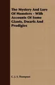 C. J. S. Thomps The Mystery And Lore Of Monsters - With Accounts O (Taschenbuch)