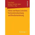 Abitur und Matura zwischen Hochschulvorbereitung und Berufsorientierung Research