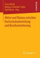 Abitur und Matura zwischen Hochschulvorbereitung und Berufsorientierung Franz Eb