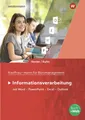 Schulbuch Kaufmann/Kauffrau für Büromanagement Informationsverarbeitung Schulbuc Karl Wilhelm Henke, Claus-Dieter Kuhn