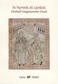 In hymnis et canticis: Chorbuch Gregorianischer Choral: Chorbuch Gregorianischer Choral. 109 Gregorianische Gesänge für die kirchenmusikalische Praxis in Gottedienst und Konzert