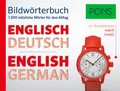 PONS Bildwörterbuch Englisch: Die 1.500 nützlichsten Wörter für den Alltag