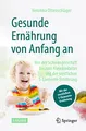 Gesunde Ernährung von Anfang an: Von der Schwangerschaft bis zum Kleinkindalter mit der westlichen 5-Elemente Ernährung