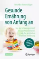 Gesund essen von Anfang an Veronika Ottenschlaeger