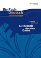 EinFach Deutsch Unterrichtsmodelle: Friedrich Dürrenmatt: Der Besuch der alten Dame: Gymnasiale Oberstufe