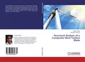 Structural Analysis of a Composite Wind Turbine Blade Neelabh Gupta