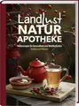 Landlust Naturapotheke: Naturrezepte für Gesundheit und Wohlbefinden – Herbst und Winter. Mit den Heilkräften der Natur gestärkt durch die kalte Jahreszeit. Tipps zu Heilpflanzen und ihrer Anwendung.