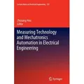 Measuring Technology and Mechatronics Automation in Electrical Engineering Lecture Notes in Electrical Engineering 135