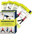 Tiefenmuskulatur: 55 Trainingskarten für Kraft, Stabilität & Balance (Trainingsreihe von Ronald Thomschke)