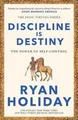 Ryan Holiday Discipline Is Destiny (Taschenbuch)