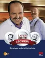 Lafer! Lichter! Lecker! Die etwas andere Kochschule | Buch | Johann Lafer