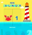 Mein Zahlenbuch: Spielerisches erstes Erlernen der Zahlen von 1 bis 10. Ein Pappbilderbuch mit Schiebern