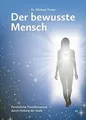 Der bewusste Mensch: Persönliche Transformation dur... | Buch | Zustand sehr gut