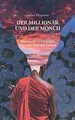 Der Millionär und der Mönch: Eine wahre Geschichte ... | Buch | Zustand sehr gut