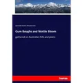 Gum Boughs and Wattle Bloom von Donald Alister Macdonald / hansebooks / Taschenbuch