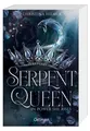 Hiemer, Christina/Serpent Queen 1. In Power She Rises Christina Hiemer