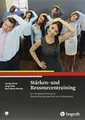 Stärken- und Ressourcentraining: Ein Gruppentraining zur Gesundheitsprävention am Arbeitsplatz