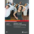 Stärken- und Ressourcentraining, mit DVD Ein Gruppentraining zur Gesundheitsprävention am Arbeitsplatz