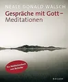 Gespräche mit Gott - Meditationen von Walsch, Neale... | Buch | Zustand sehr gut