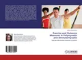 Exercise and Outcome Measures in Polymyositis and Dermatomyositis Helene Alexand