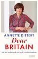 Dear Britain: Auf der Suche nach der Seele Großbritanniens