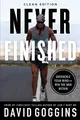 Never Finished: Unshackle Your Mind ..., Goggins, David
