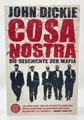 Cosa Nostra: Die Geschichte der Mafia von John Dickie | Taschenbuch