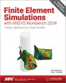 Huei-Huang Lee Paul J. Finite Element Simulations with ANSYS Work (Taschenbuch)