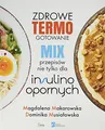 Zdrowe termogotowanie Mix przepisów nie tylko dla insulinoopornych