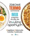 Zdrowe termogotowanie Mix przepisów nie tylko {przepisow} MAKAROWSKA