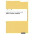 Eine Einführung in die Chancen und Risiken des Online-Shoppings von Stefan Strauß / GRIN Verlag / Taschenbuch