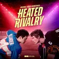 Various / Heated Rivalry (Original Series Soundtrack)