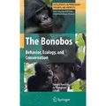 The Bonobos Behavior, Ecology, and Conservation