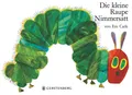 Die kleine Raupe Nimmersatt Eric Carle