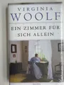 Ein Zimmer für sich allein. Virginia Woolf ; aus dem Englischen von Christel Krö