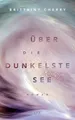 Über die dunkelste See: Roman (Compass, Band 3)